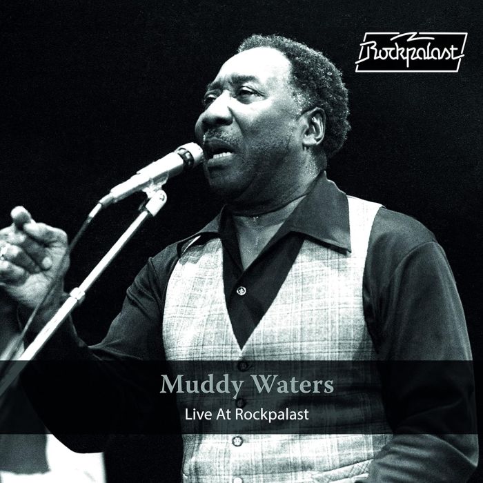 MUDDY WATERS - LIVE AT ROCKPALAST