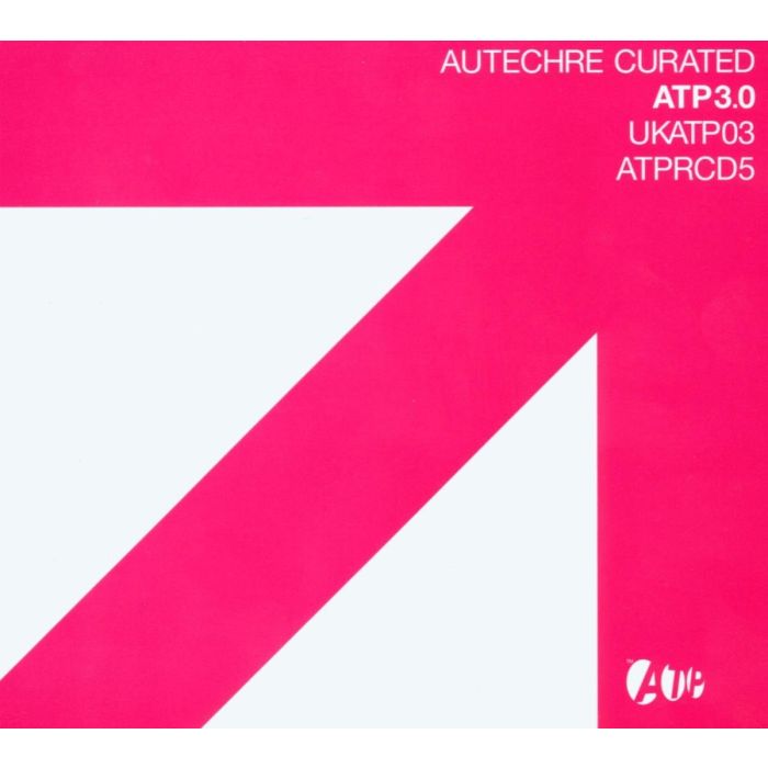 ALL TOMORROW’S PARTIES 3.0: AUTECHRE CURATED - VARIOUS ARTIST