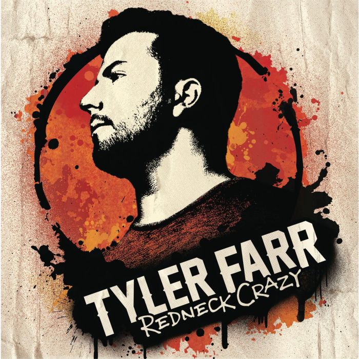 TYLER FARR - REDNECK CRAZY