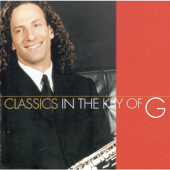 KENNY G - CLASSICS IN THE KEY OF G