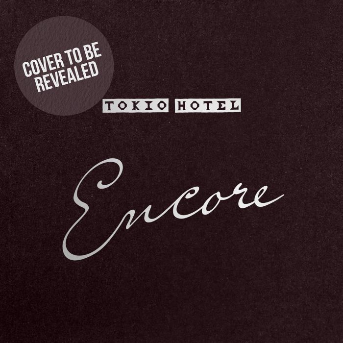 TOKIO HOTEL - ENCORE