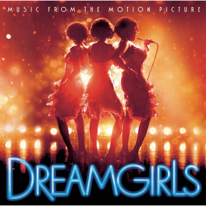 DREAMGIRLS - DREAMGIRLS MUSIC FROM THE MOTION PICTURE