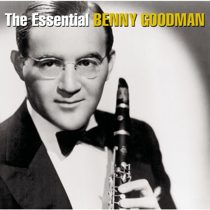 BENNY GOODMAN - ESSENTIAL BENNY GOODMAN