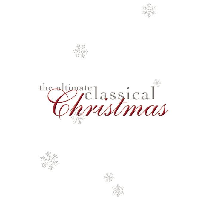 VARIOUS ARTISTS - THE ULTIMATE CLASSICAL CHRISTMAS