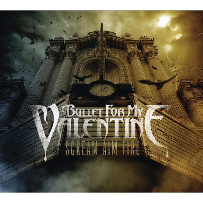 BULLET FOR MY VALENTINE - SCREAM AIM FIRE