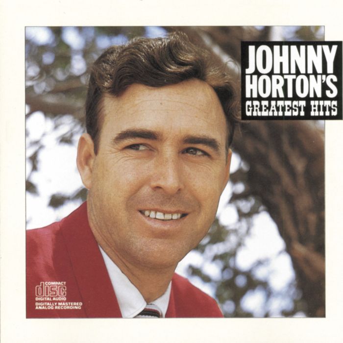 JOHNNY HORTON - GREATEST HITS