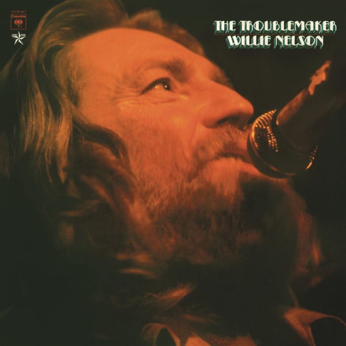 WILLIE NELSON - TROUBLEMAKER