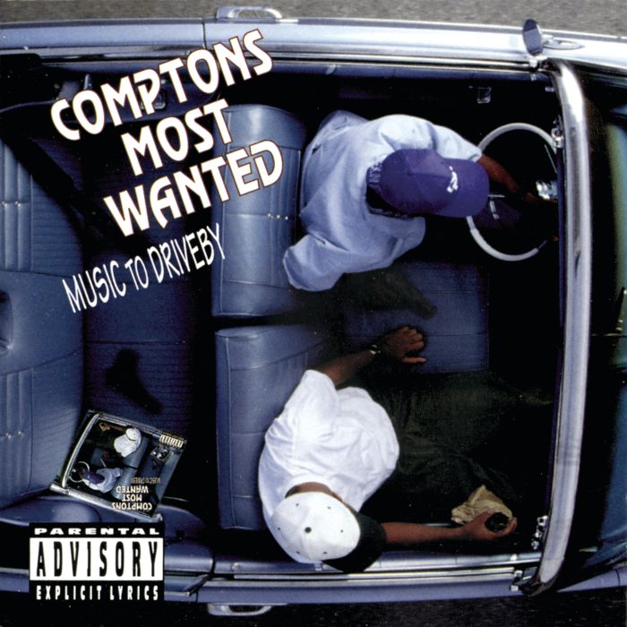 COMPTON'S MOST WANTED - MUSIC TO DRIVEBY