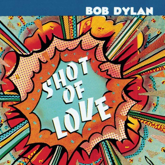 BOB DYLAN - SHOT OF LOVE
