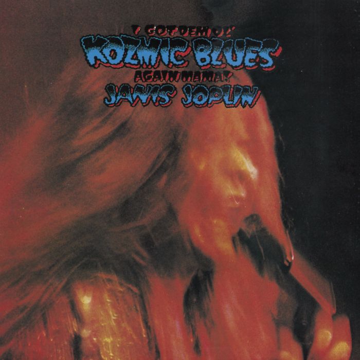 JANIS JOPLIN - I GOT DEM OL KOZMIC BLUES AGAIN MAMA