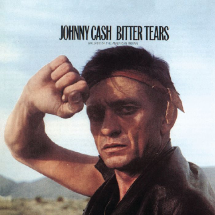 JOHNNY CASH - SINGS THE BALLADS OF THE AMERICAN INDIAN: BITTER TEARS