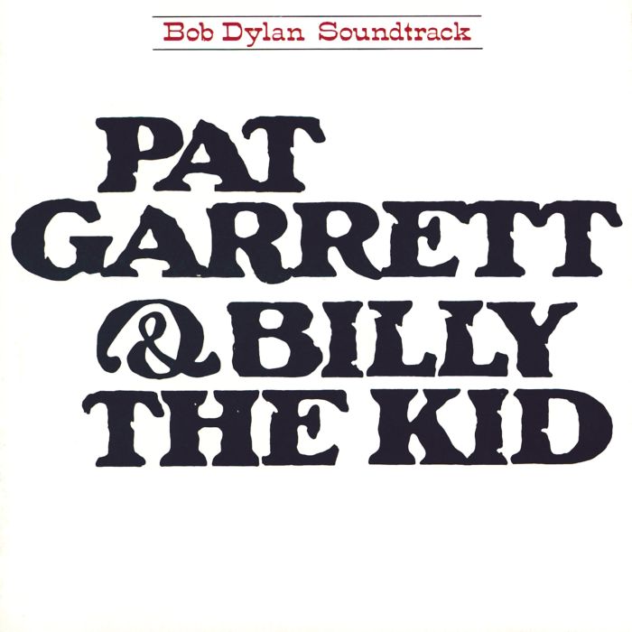 BOB DYLAN - PAT GARRETT & BILLY THE KID