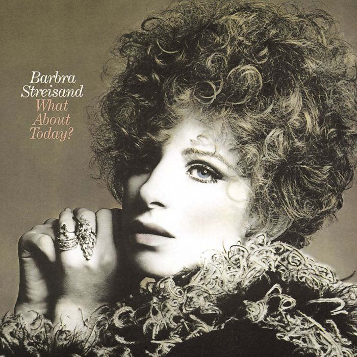 BARBRA STREISAND - WHAT ABOUT TODAY