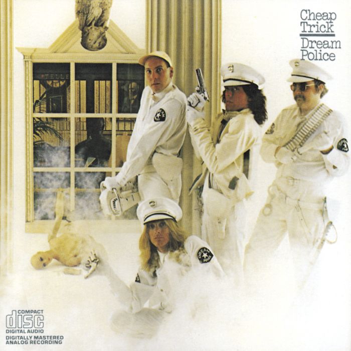 CHEAP TRICK - DREAM POLICE