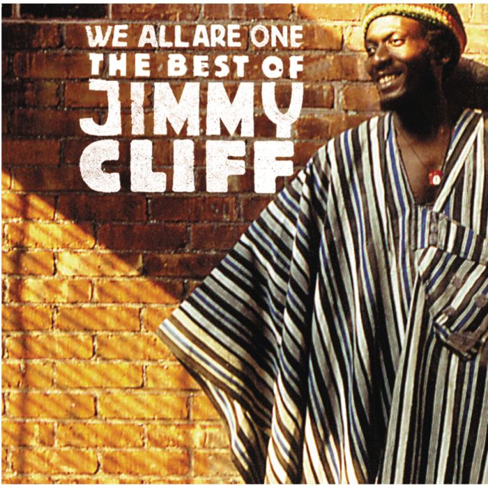 JIMMY CLIFF - WE ALL ARE ONE: BEST OF