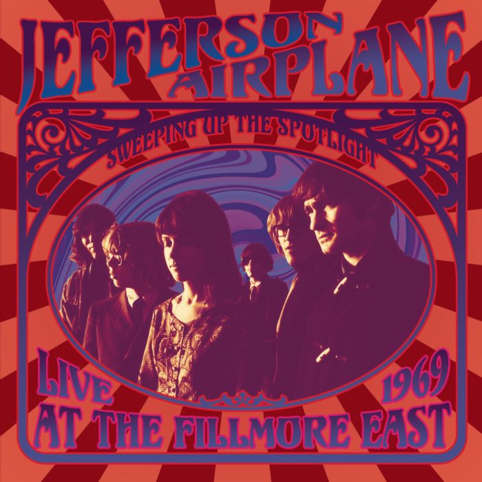 JEFFERSON AIRPLANE - LIVE AT FILLMORE EAST 1969: SWEEPING UP SPOTLIGHT