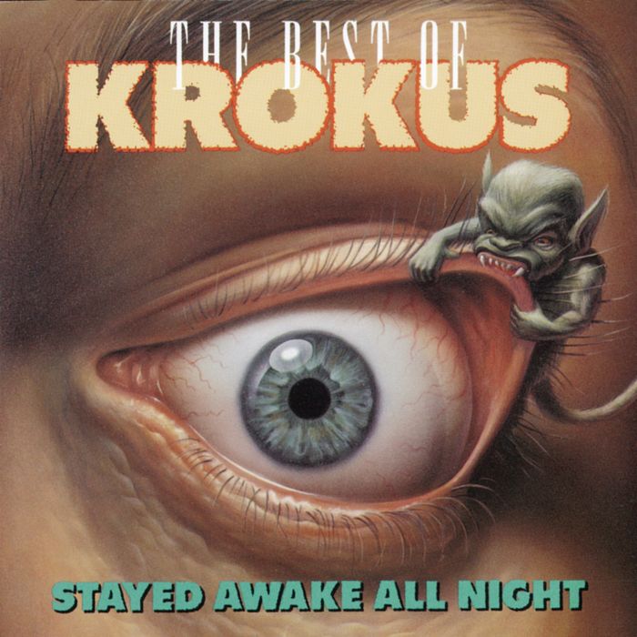 KROKUS - STAYED AWAKE ALL NIGHT