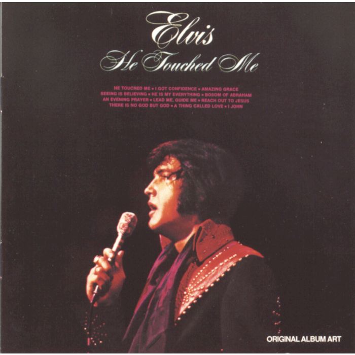 ELVIS PRESLEY - HE TOUCHED ME