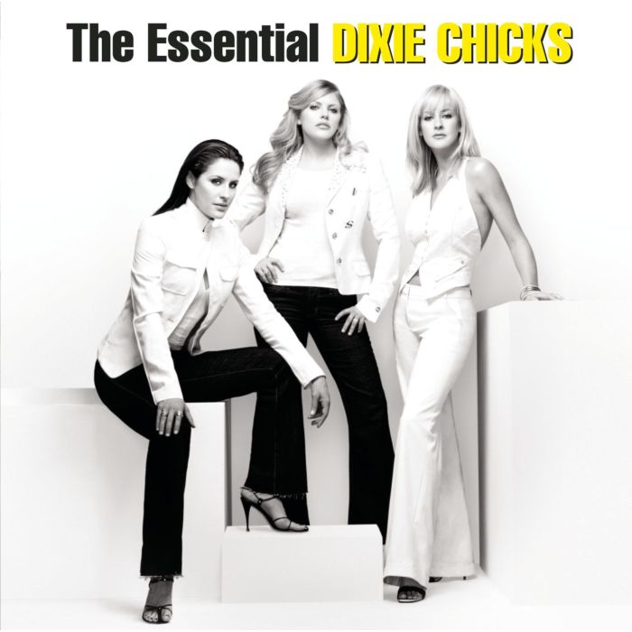 CHICKS - ESSENTIAL DIXIE CHICKS