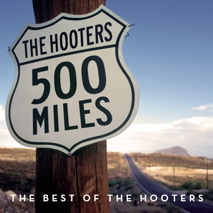 HOOTERS - 500 MILES: THE BEST OF