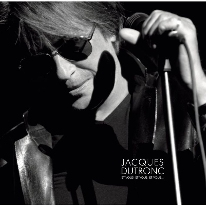 JACQUES DUTRONC - ET VOUS ET VOUS ET VOUS