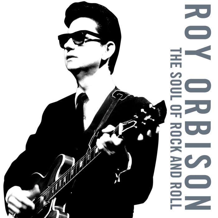 ROY ORBISON - SOUL OF ROCK & ROLL