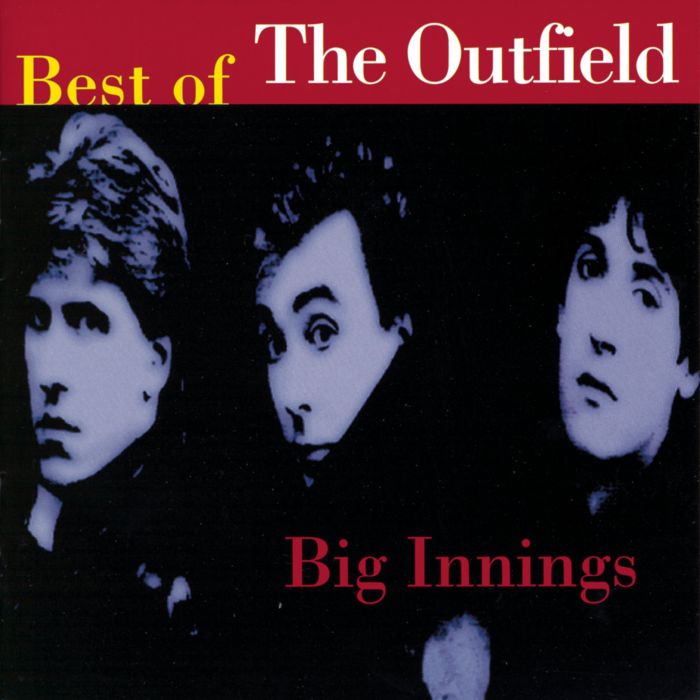 OUTFIELD - BIG INNINGS: BEST OF