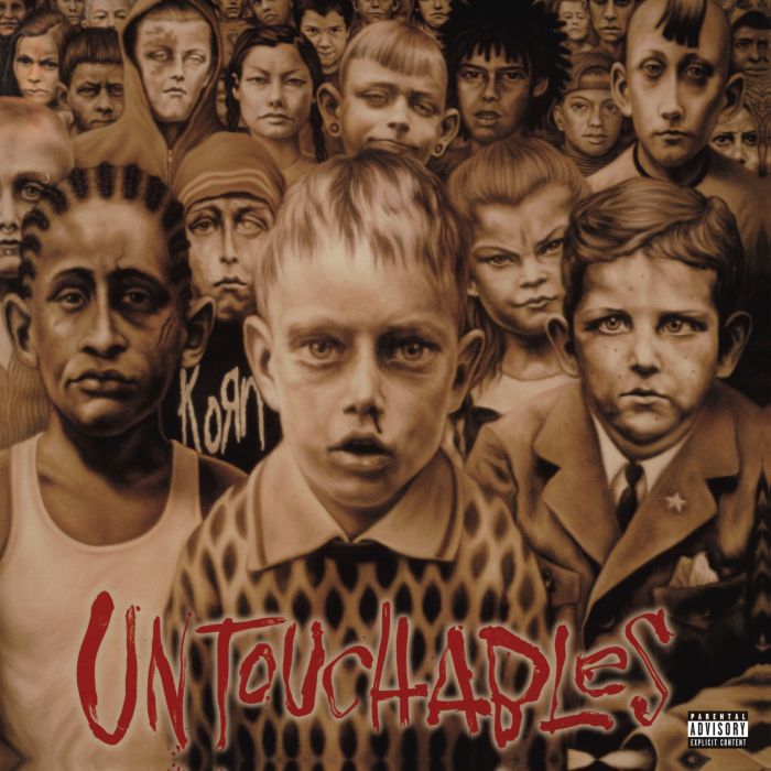 KORN - UNTOUCHABLES