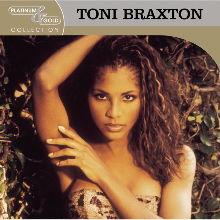 TONI BRAXTON - PLATINUM & GOLD COLLECTION