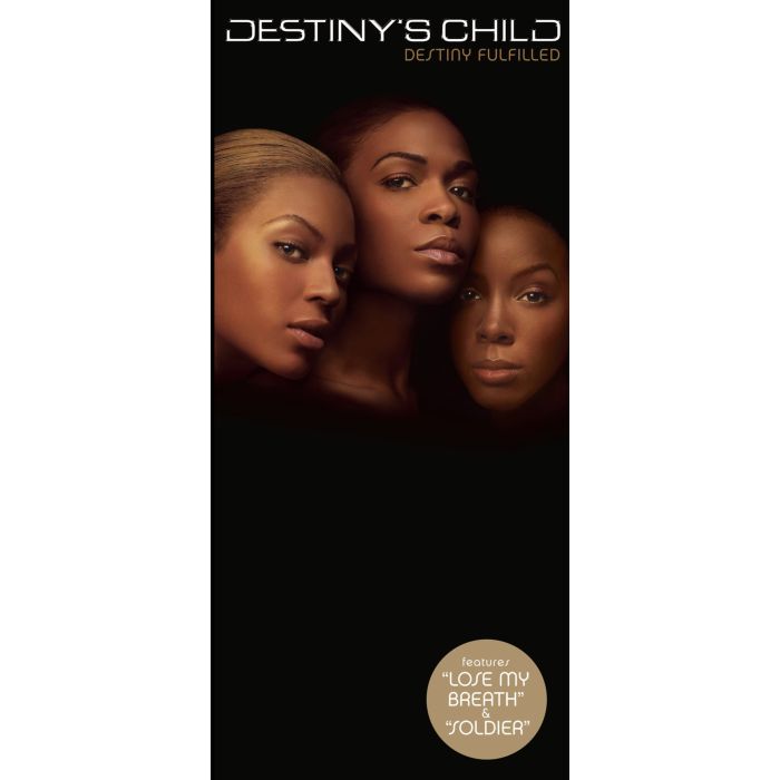 DESTINY'S CHILD - DESTINY FULFILLED
