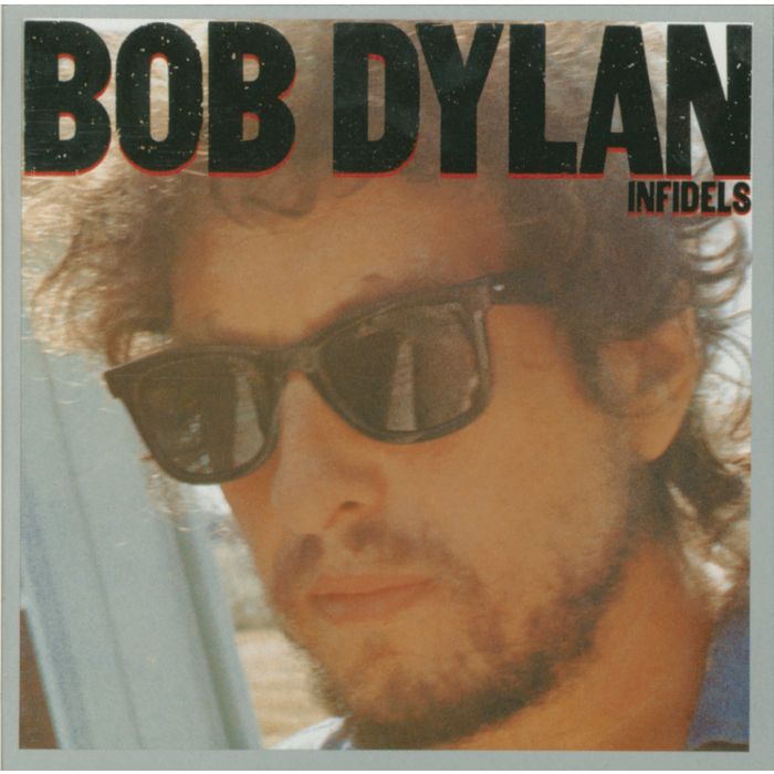 BOB DYLAN - INFIDELS