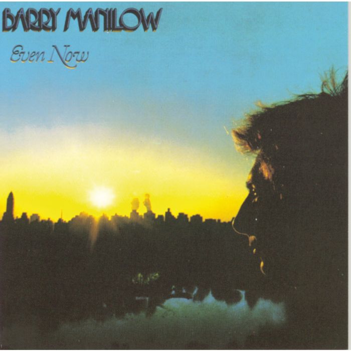 BARRY MANILOW - EVEN NOW