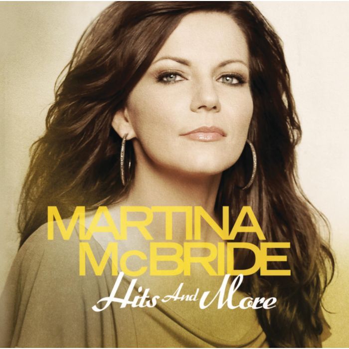 MARTINA MCBRIDE - HITS & MORE