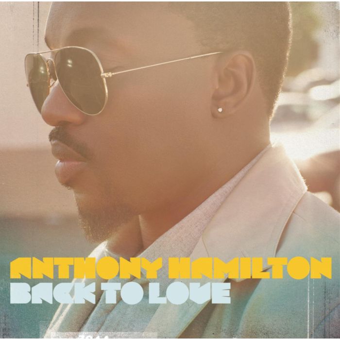 ANTHONY HAMILTON - BACK TO LOVE