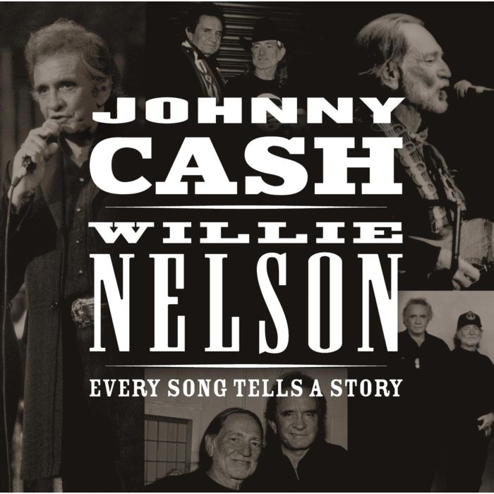 CASH,JOHNNY & WILLIE NELSON - EVERY SONG TELLS A STORY