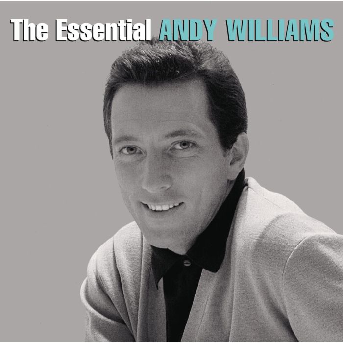 ANDY WILLIAMS - ESSENTIAL ANDY WILLIAMS