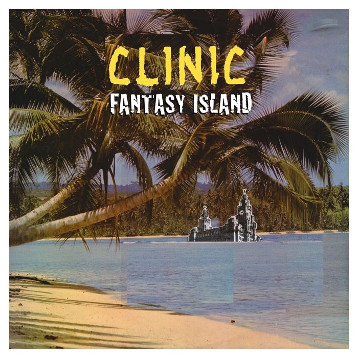 CLINIC - FANTASY ISLAND (DL CARD)