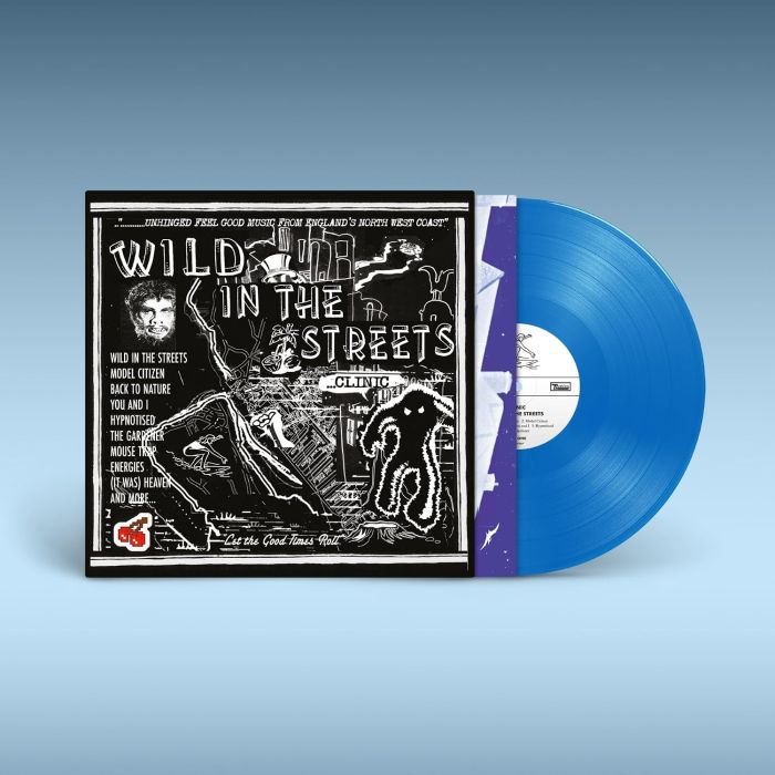 CLINIC - WILD IN THE STREETS (BLUE VINYL)