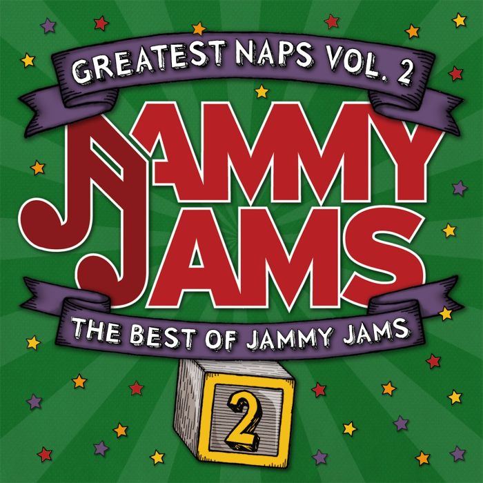 JAMMY JAMS - GREATEST NAPS, VOL. 2: THE BEST OF JAMMY JAMS
