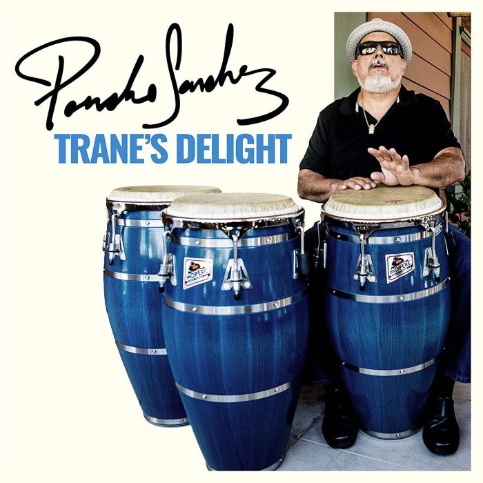 PONCHO SANCHEZ - TRANE'S DELIGHT