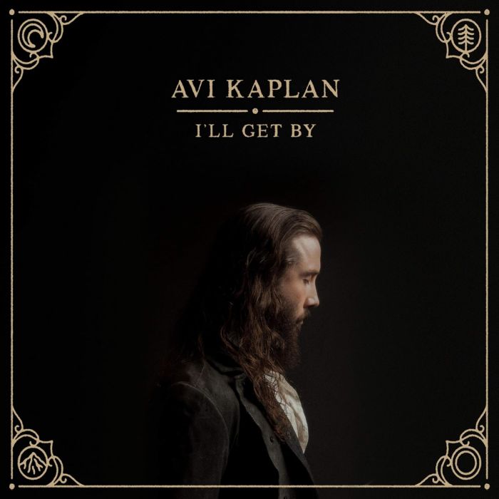 AVI KAPLAN - I’LL GET BY