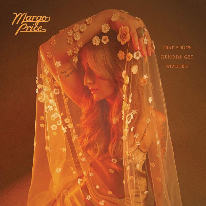 MARGO PRICE - THAT'S HOW RUMORS GET STARTED