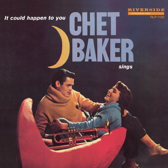 CHET BAKER - CHET BAKER SINGS: IT COULD HAPPEN TO YOU