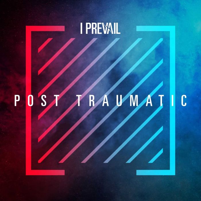 I PREVAIL - POST TRAUMATIC