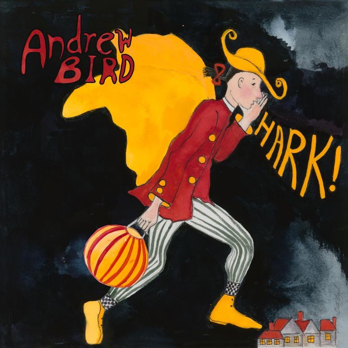 ANDREW BIRD - HARK!