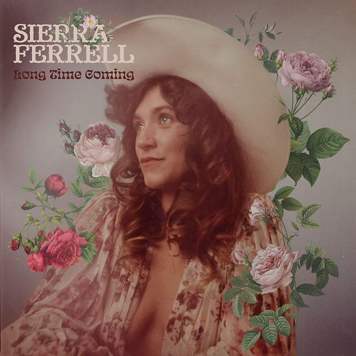 SIERRA FERRELL - LONG TIME COMING