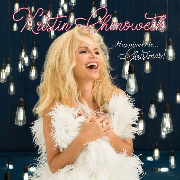 KRISTIN CHENOWETH - HAPPINESS IS...CHRISTMAS!