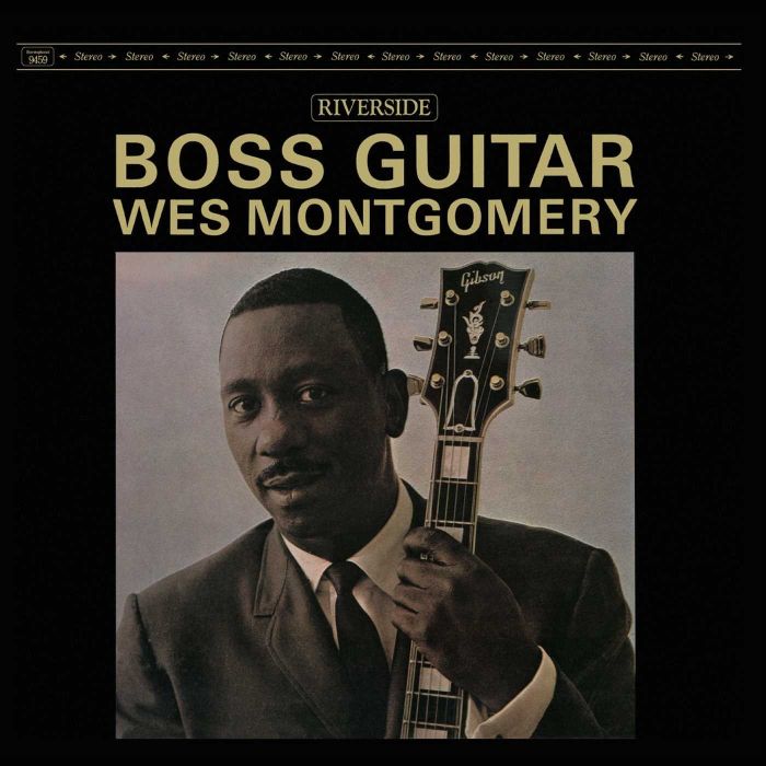 WES MONTGOMERY - BOSS GUITAR