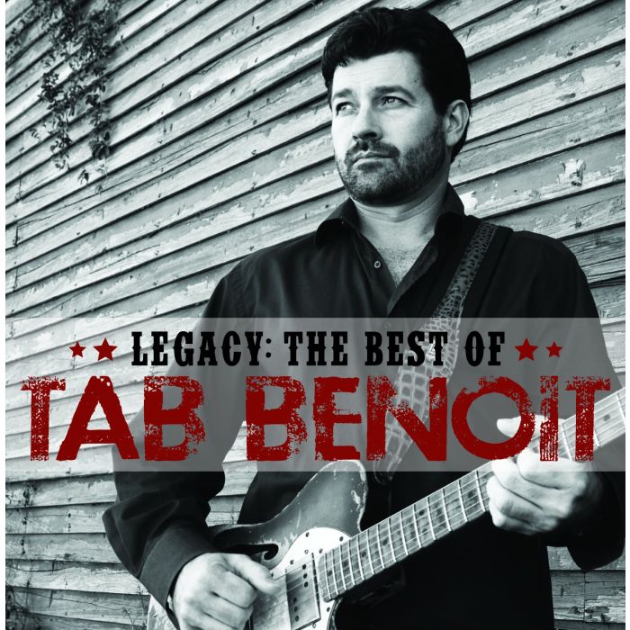TAB BENOIT - LEGACY: BEST OF TAB BENOIT