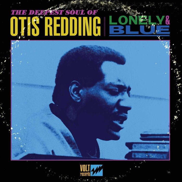 OTIS REDDING - LONELY & BLUE: DEEPEST SOUL OF OTIS REDDING